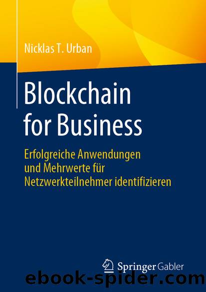 Blockchain for Business by Nicklas T. Urban