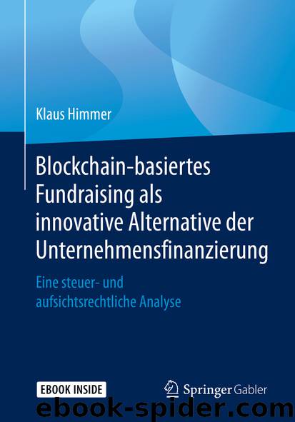 Blockchain-basiertes Fundraising als innovative Alternative der Unternehmensfinanzierung by Klaus Himmer