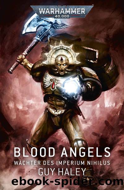 Blood Angels: WÃ¤chter des Imperium Nihilus by Guy Haley