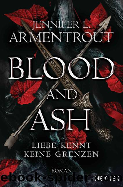 Blood and Ash - Liebe kennt keine Grenzen: Roman (German Edition) by Jennifer L. Armentrout