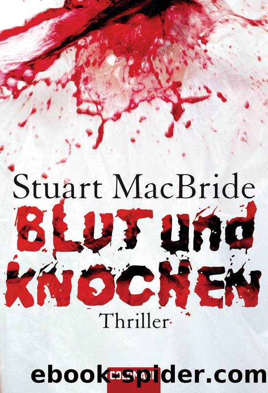 Blut Und Knochen: Thriller by Stuart MacBride