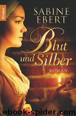 Blut und Silber by Ebert Sabine