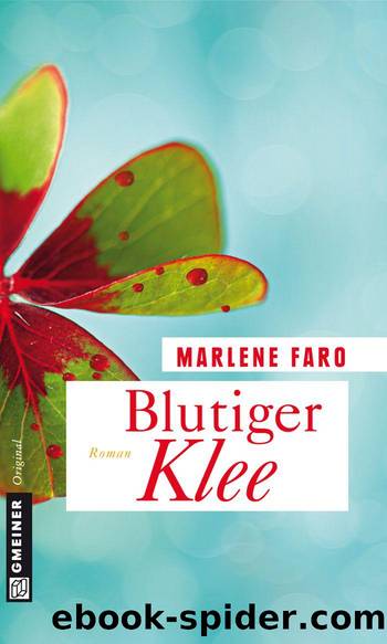 Blutiger Klee: Roman (German Edition) by Faro Marlene