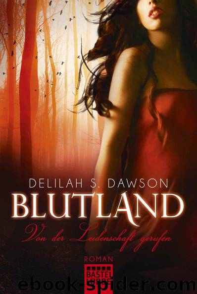 Blutland - Von der Leidenschaft gerufen by Dawson Delilah S