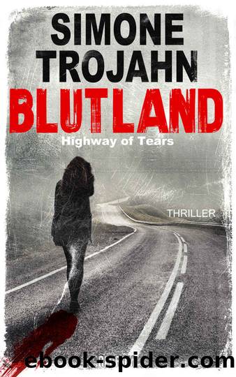 Blutland: Highway of Tears (German Edition) by Trojahn Simone