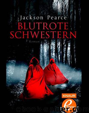 Blutrote Schwestern  Roman by Jackson Pearce