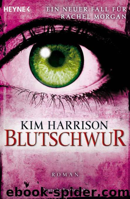 Blutschwur: Die Rachel-Morgan-Serie 11 - Roman (German Edition) by Harrison Kim