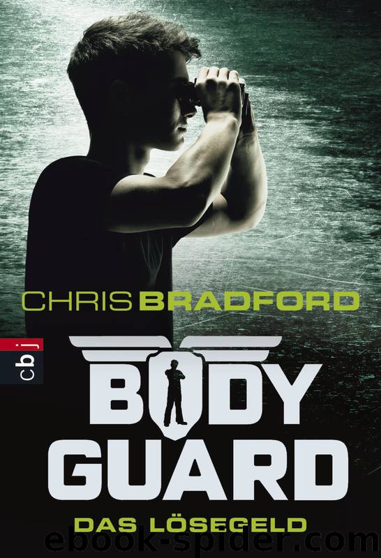 Bodyguard - Das Lösegeld by Bradford Chris