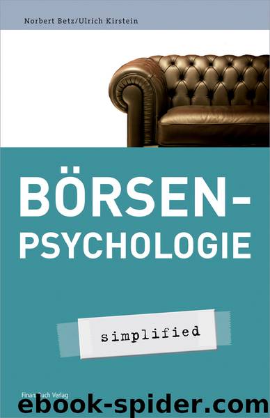 Boersenpsychologie - simplified by Norbert Betz Ulrich Kirstein & Ulrich Kirstein