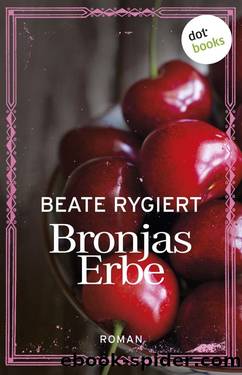 Bronjas Erbe by Beate Rygiert
