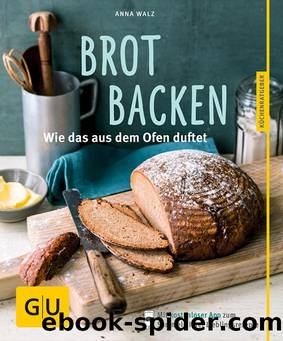 Brot Backen by Anna Walz