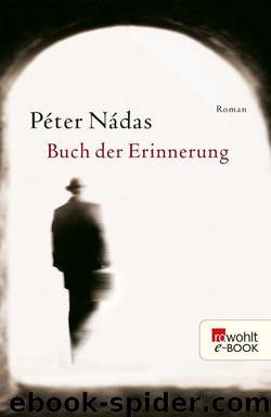 Buch der Erinnerung by Peter Nadas
