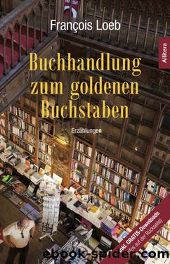 Buchhandlung zum goldenen Buchstaben by François Loeb