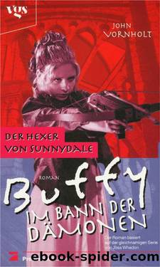 Buffy - Der Hexer von Sunnydale by John Vornholt