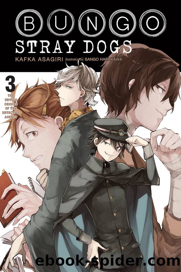Bungo Stray Dogs, Vol. 3 by Kafka Asagiri and Sango Harukawa