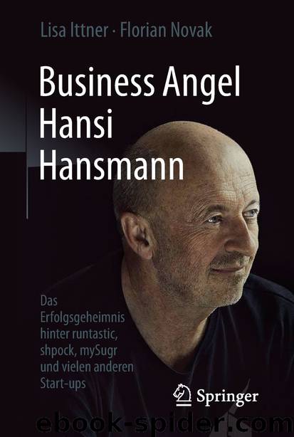 Business Angel Hansi Hansmann by Lisa Ittner & Florian Novak