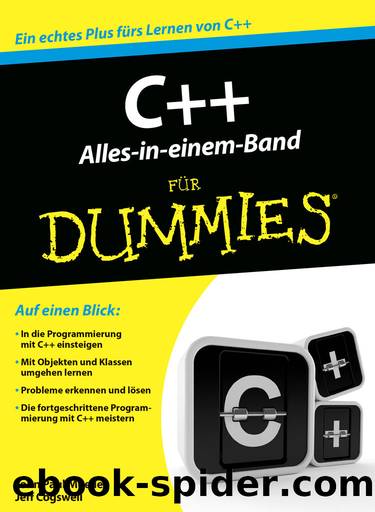 C++ Alles in einem Band fÃ¼r Dummies (German Edition) by John Paul Mueller & Jeff Cogswell