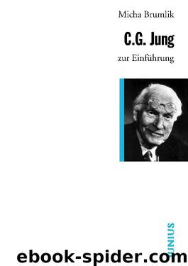 C.G. Jung zur Einführung by Micha Brumlik