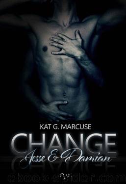 CHANGE: Jesse und Damian (German Edition) by Kat G. Marcuse