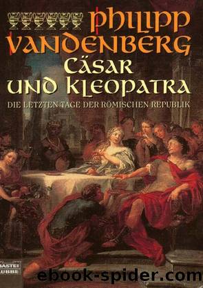 Caesar und Kleopatra by Philipp Vandenberg
