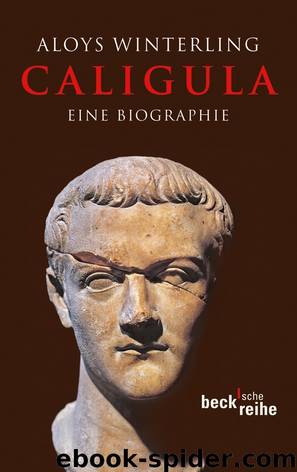 Caligula - Eine Biographie by Winterling Aloys