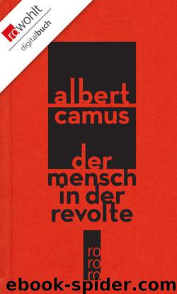 Camus, Albert by Der Mensch in der Revolte