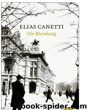 Canetti, Elias by Die Blendung