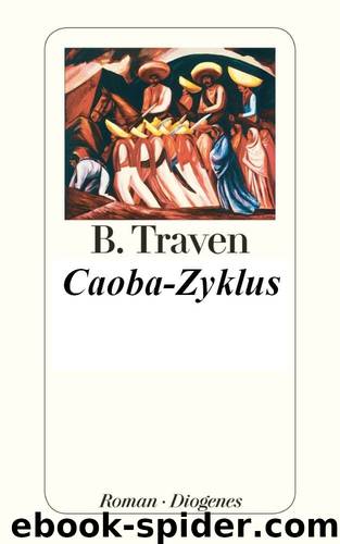 Caoba-Zyklus by B. Traven