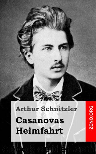 Casanovas Heimfahrt by Arthur Schnitzler