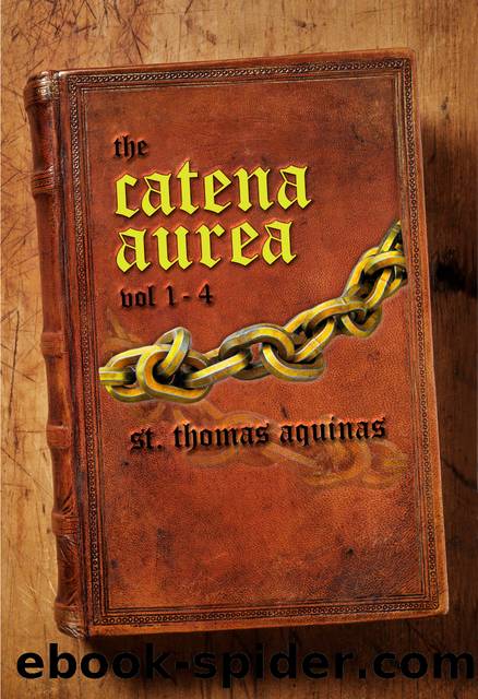 Catena Aurea by Thomas Aquinas
