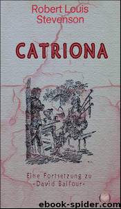 Catriona by Stevenson Robert Louis