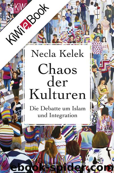Chaos der Kulturen by Necla Kelek