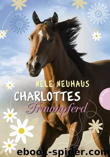 Charlottes Traumpferd by Nele Neuhaus