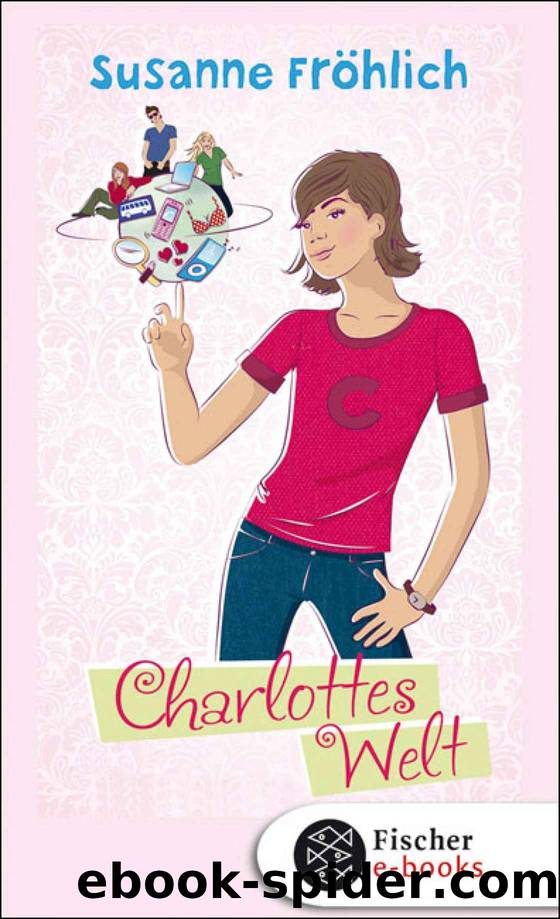 Charlottes Welt (German Edition) by Fröhlich Susanne