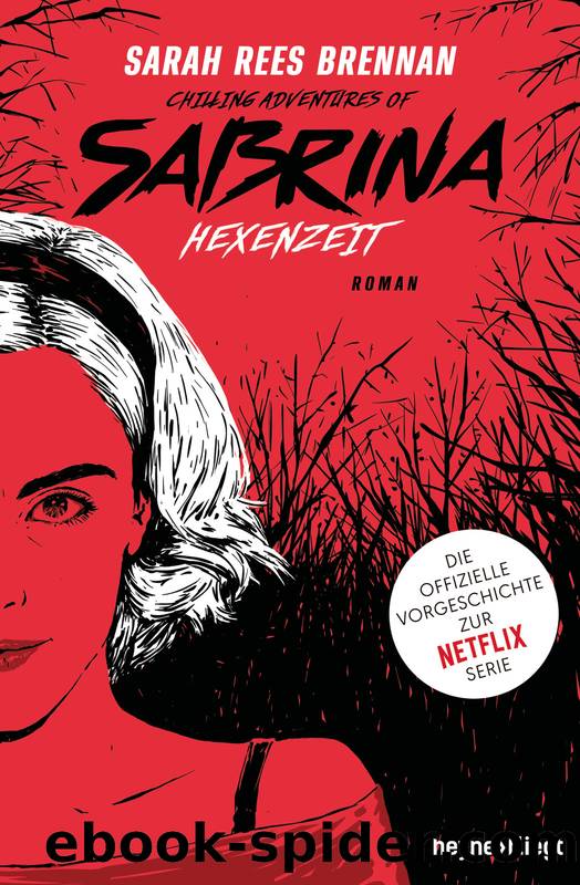 Chilling Adventures of Sabrina by Sarah Rees Brennan