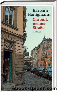 Chronik meiner Straße by Barbara Honigmann