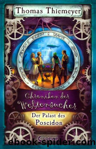 Chroniken der Weltensucher 02 - Der Palast des Poseidon by Thomas Thiemeyer