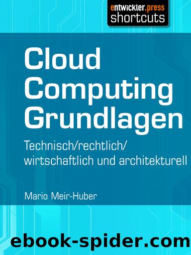 Cloud Computing Grundlagen by Mario Meir-Huber