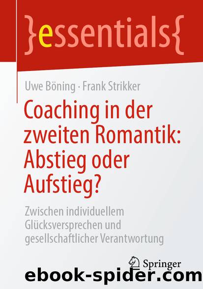 Coaching in der zweiten Romantik: Abstieg oder Aufstieg? by Uwe Böning & Frank Strikker