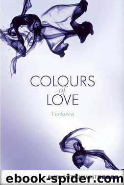 Colours of Love - Verloren: Roman (German Edition) by Taylor Kathryn