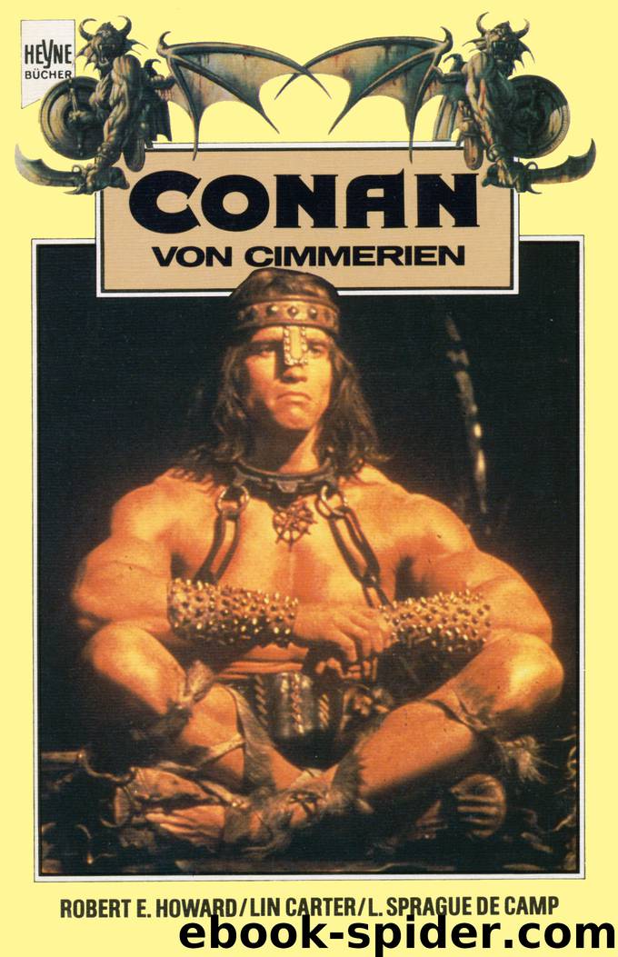 Conan von Cimmerien by Robert E. Howard