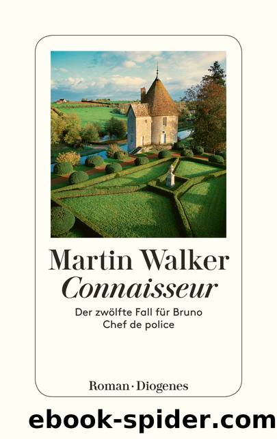 Connaisseur. Der zwölfte Fall für Bruno, Chef de police by Martin Walker