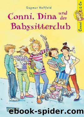 Conni, Dina und der Babysitterclub by Dagmar Hoßfeld