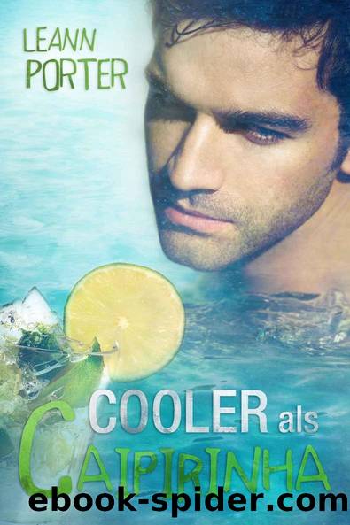 Cooler als Caipirinha (German Edition) by Leann Porter