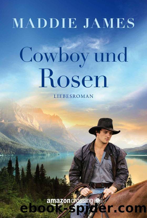 Cowboy und Rosen (German Edition) by Maddie James