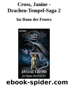 Cross, Janine - Drachen-Tempel-Saga 2 by Im Bann des Feuers