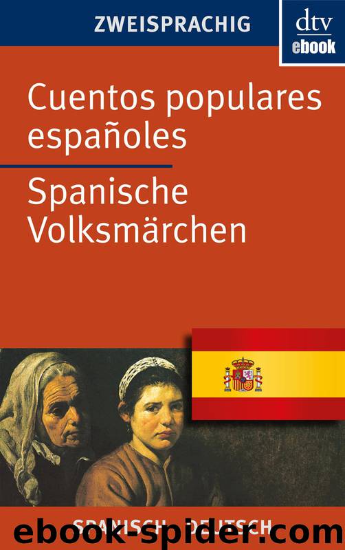 Cuentos populares españoles Spanische Volksmärchen by Louise Oldenbourg & Lothar Gaertner