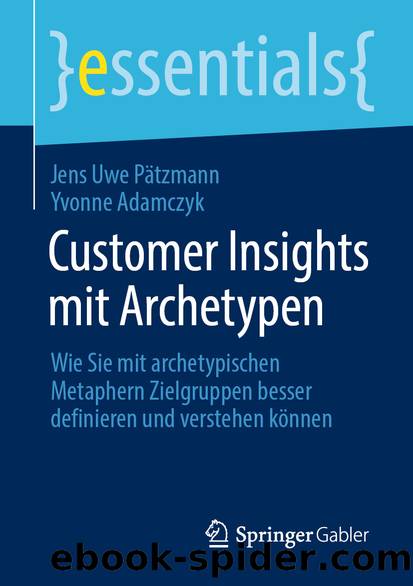 Customer Insights mit Archetypen by Jens Uwe Pätzmann & Yvonne Adamczyk