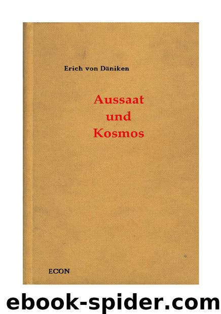 Däniken, Erich von by Aussaat und Kosmos