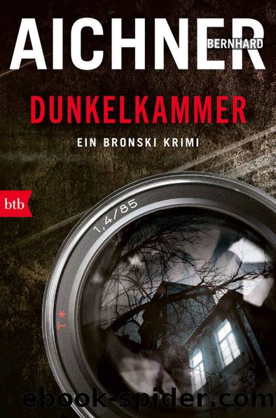DUNKELKAMMER: Ein Bronski Krimi (German Edition) by Aichner Bernhard